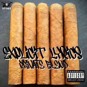 EXPLICIT LYRICS PRIVATE BLEND